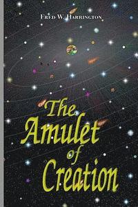 bokomslag The Amulet of Creation