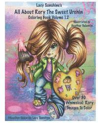 bokomslag Lacy Sunshine's All About Rory The Sweet Urchin Coloring Book Volume 12: Whimsical Big Eyed Girl Coloring Fun For All Ages