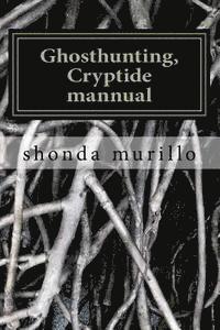 bokomslag Ghosthunting, Cryptide mannual