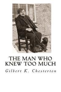 Gilbert K. Chesterton - The Man Who Knew Too Much, Häftad. Tillgänglighet: Lägg i varukorg