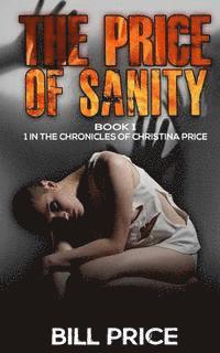 Bill Price - The Price of Sanity, Häftad