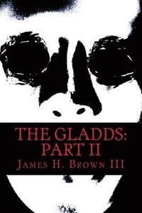 bokomslag The Gladds: Part II