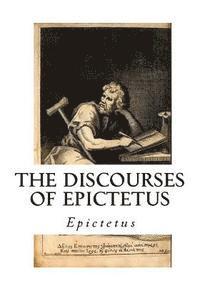 Epictetus - The Discourses of Epictetus: With the Encheiridion - A Selection, Häftad