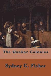 bokomslag The Quaker Colonies