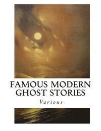 bokomslag Famous Modern Ghost Stories