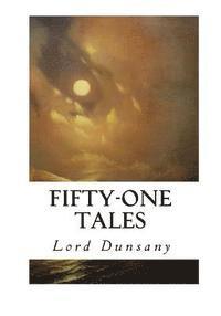 Fifty-One Tales 1