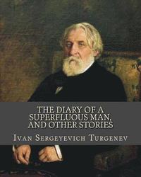bokomslag The Diary of a Superfluous Man, and Other Stories