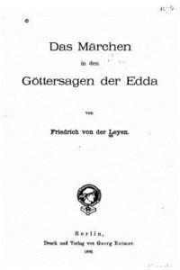 bokomslag Das Märchen in den Göttersagen der Edda