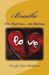 bokomslag Breathe: The Poetress in Motion