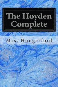bokomslag The Hoyden Complete