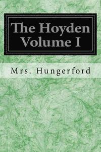 bokomslag The Hoyden Volume I