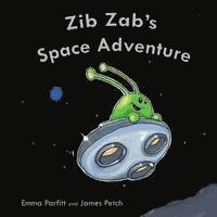 bokomslag Zib Zab's Space Adventure