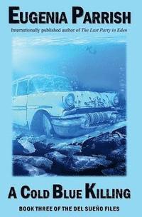 bokomslag A Cold Blue Killing