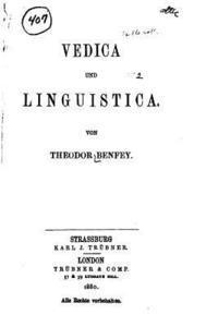 Theodor Benfey - Vedica und Linguistica, Häftad