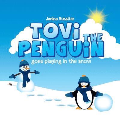 Tovi the Penguin: goes playing in the snow 1