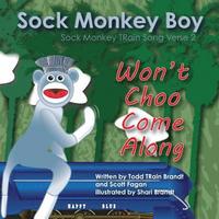 bokomslag Won't Choo Come Along: Sock Monkey TRain Song Verse 2