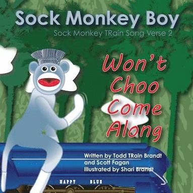 bokomslag Won't Choo Come Along: Sock Monkey TRain Song Verse 2