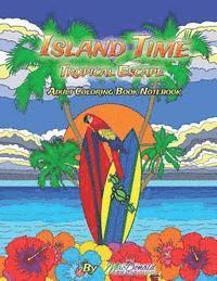 bokomslag Island Time Adult Coloring Notebook
