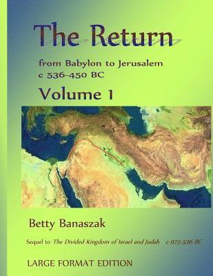 Betty Banaszak - The Return from Babylon to Jerusalem c 536-450 BC, Häftad