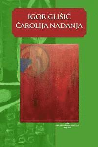 Carolija Nadanja: Zbirka Poezije 1