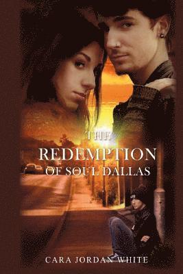 The Redemption of Soul Dallas 1