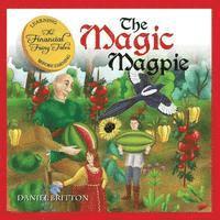 bokomslag The Financial Fairy Tales: The Magic Magpie