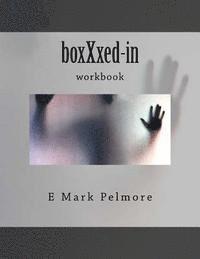 bokomslag boxXxed-in: workbook