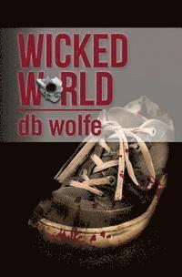 Db Wolfe - Wicked World, Häftad
