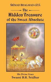 bokomslag Srimad Bhagavad-gita: Hidden Treasure of the Sweet Absolute