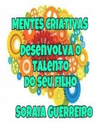 Mentes Criativas: Desenvolva o talento do seu filho 1