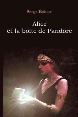 Alice et la boîte de Pandore 1