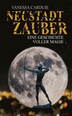 bokomslag Neustadtzauber: Eine Geschichte voller Magie