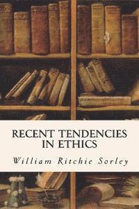 bokomslag Recent Tendencies in Ethics