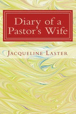 Diary of a Pastor's Wife 1