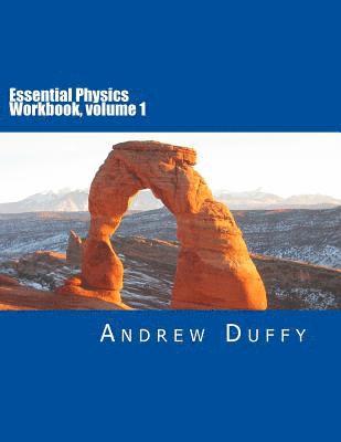 Essential Physics Workbook, volume 1 1