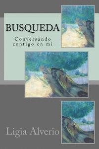 bokomslag Busqueda: Conversando contigo en mi