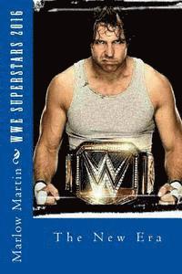 Marlow Jermaine Martin - WWE Superstars 2016: The New Era, Häftad
