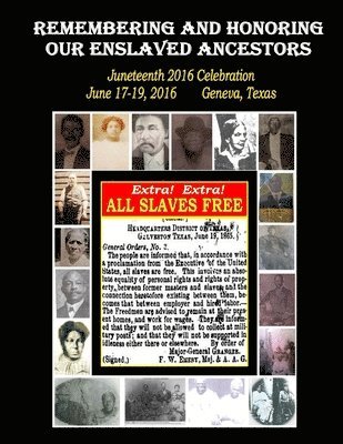 Remembering and Honoring Our Enslaved Ancestors: Juneteenth 2016 Celebration 1