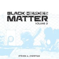 bokomslag Black Heroes Matter