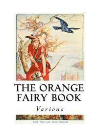 bokomslag The Orange Fairy Book
