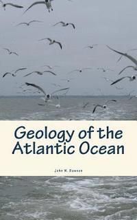 bokomslag Geology of the Atlantic Ocean