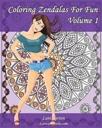 Coloring Zendalas For Fun - Volume 1: Adult Coloring Book 1