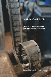 bokomslag Marin & Vaillard: Pioneros de la industria cinematográfica y su época