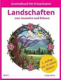 bokomslag LANDSCHAFTEN - zum Ausmalen und Relaxen: Band 2, Malbuch für Erwachsene