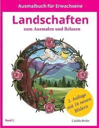 Casilda Berlin - LANDSCHAFTEN - zum Ausmalen und Relaxen: Band 2, Malbuch für Erwachsene, Häftad