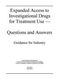 bokomslag Expanded Access to Investigational Drugs for Treatment Use - Questions and Answers