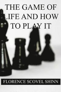 bokomslag The Game of Life and How to Play it