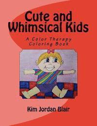 bokomslag Cute and Whimsical Kids: A Color Therapy Book