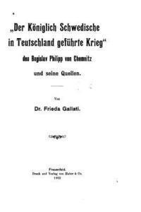 bokomslag Der Königlich Schwedische in Teutschland gefuhrte Krieg des Bogislav Philipp von Chemnitz und