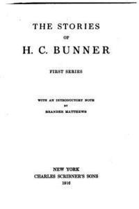 bokomslag The Stories of H.C. Bunner. First Series
